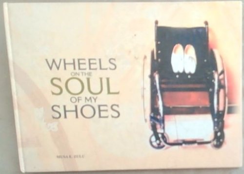 Wheels on the Soul of My Shoes