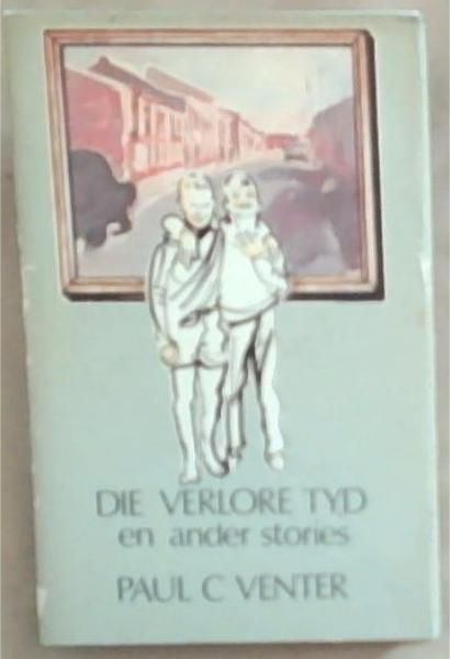 Die Verlore Tyd en ander stories