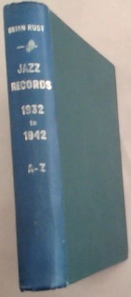 Image for Jazz Records A - Z , 1932 - 1942 Jazz Records A - Z , 1932 - 1942