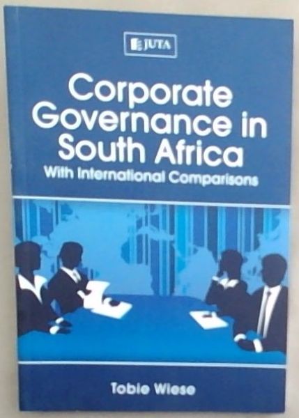 Corporate Governance in South Africa: With International Comparisons