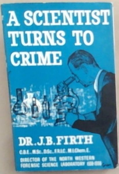 A Scientist Turns to Crime
