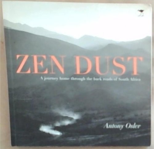 Zen Dust: A Journey Home Through the Back Roads of South Africa