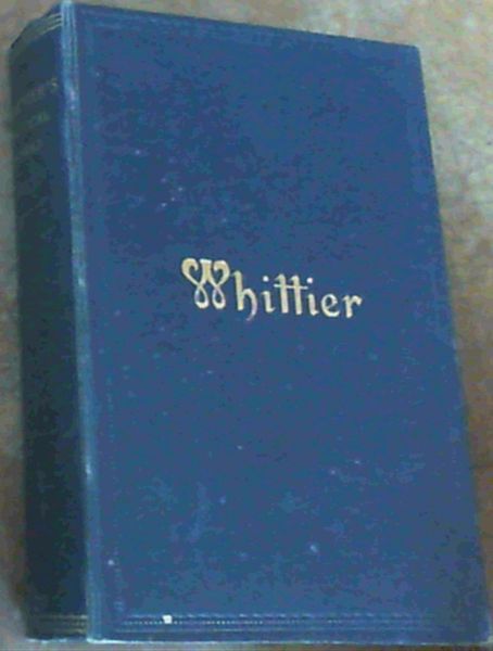 The Poetical Works of John Greenleaf Whittier