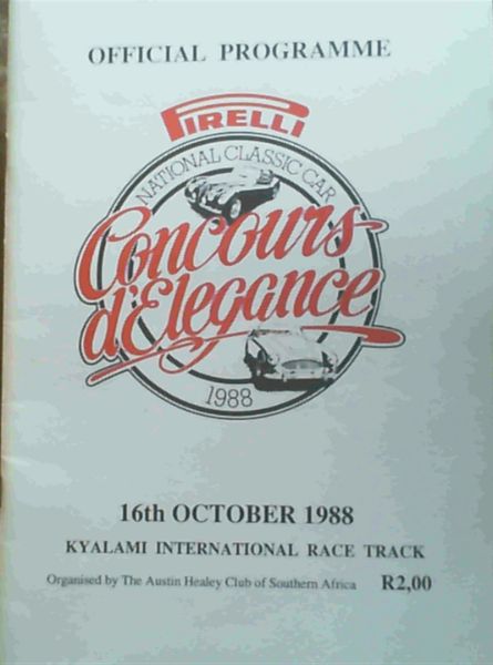 Official Programme National Classic Car 1988 - Pirelli Concours d'Elegance - 16th October 1988, Kyalami International Race Track organised by The Austin Healey Club of Southern Africa