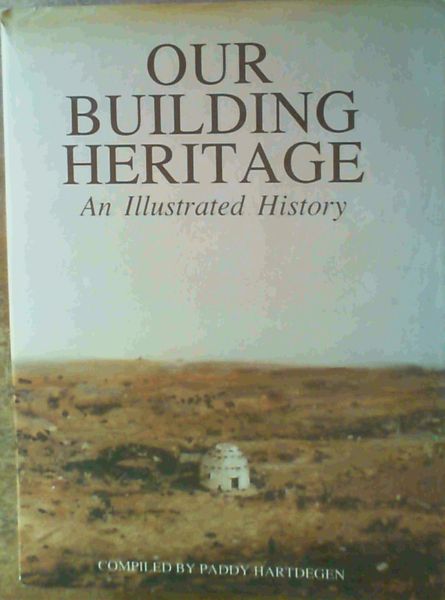 Our building heritage: An illustrated history