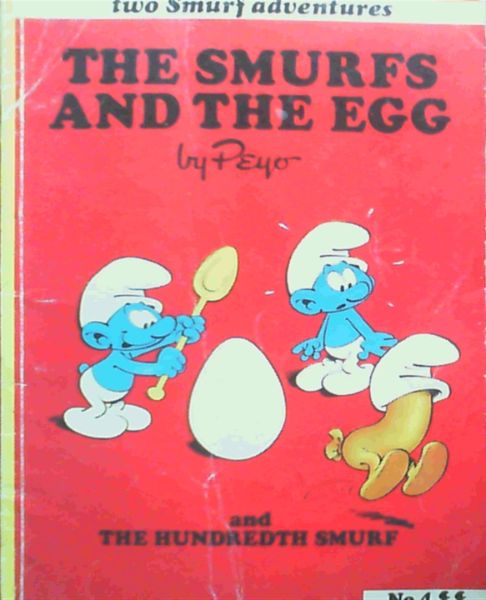 The Smurfs and the Egg ; The Hundredth Smurf
