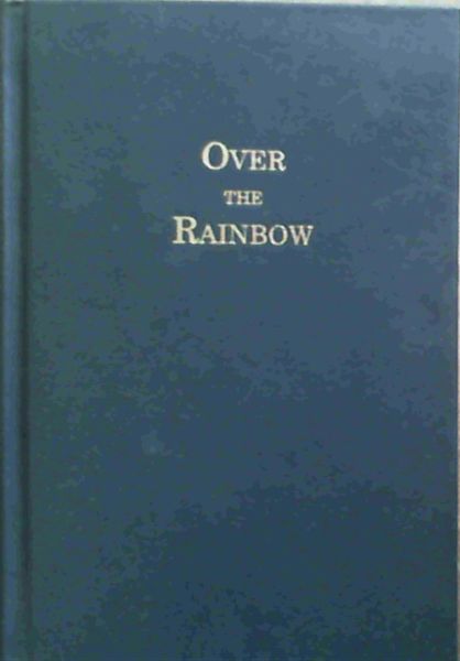Over The Rainbow; An Anthology of African Verse