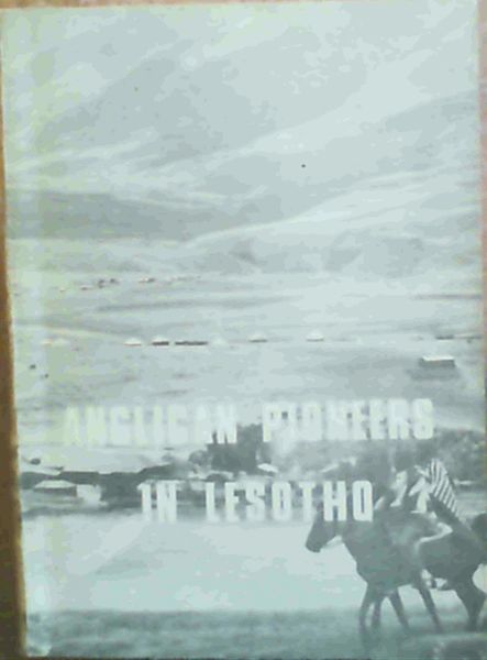 Anglican Pioneers In Lesotho