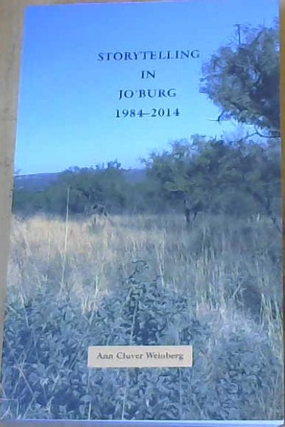 Storytelling in Jo'burg 1984 - 2014