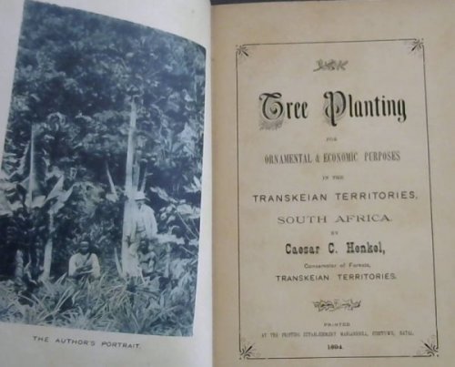 Tree Planting for Oriental & Economic Purposes in the Transkeian Territories, South Africa