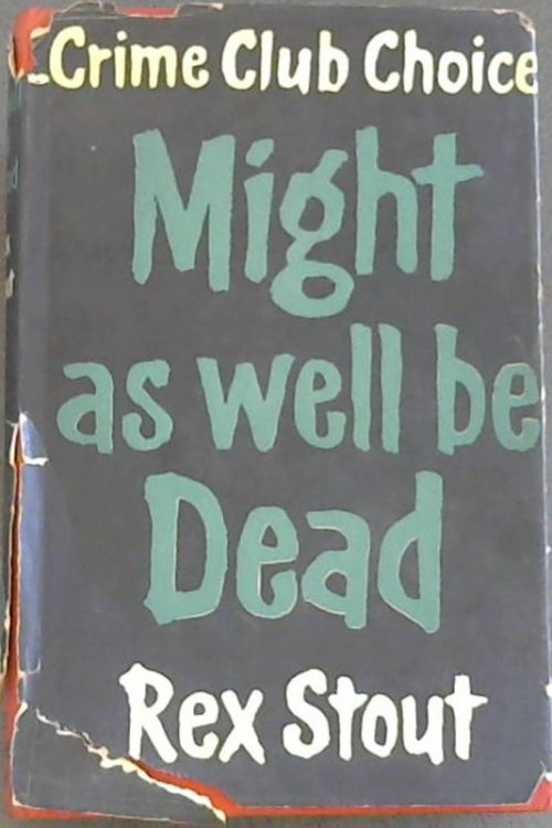 Might As Well Be Dead