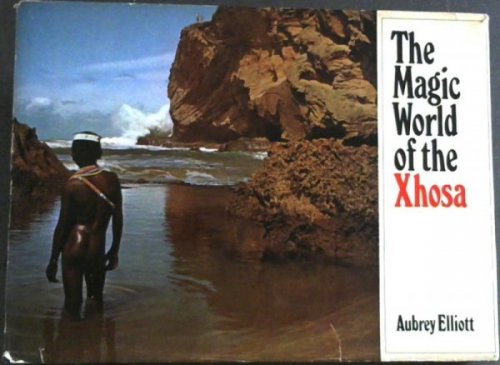 Image for The Magic World of the Xhosa The Magic World of the Xhosa