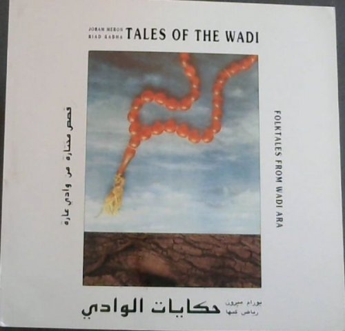 Tales of the Wadi: Selected Folktales from Wadi Ara