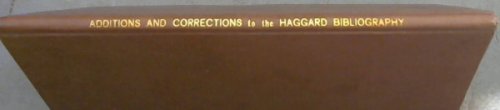 Additions and Corrections to the Haggard Bibliography