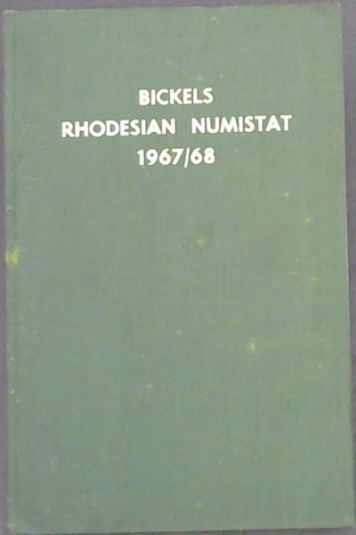 Rhodesian Numistat 1967/8: Coins of Southern Rhodesia the Federation and Rhodesia