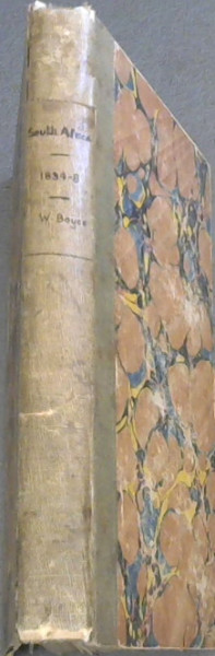 Notes on South African Affairs, from 1834 to 1838; with Reference to the Civil, Political, and Religious Condition, of the Colonists and Aborigines