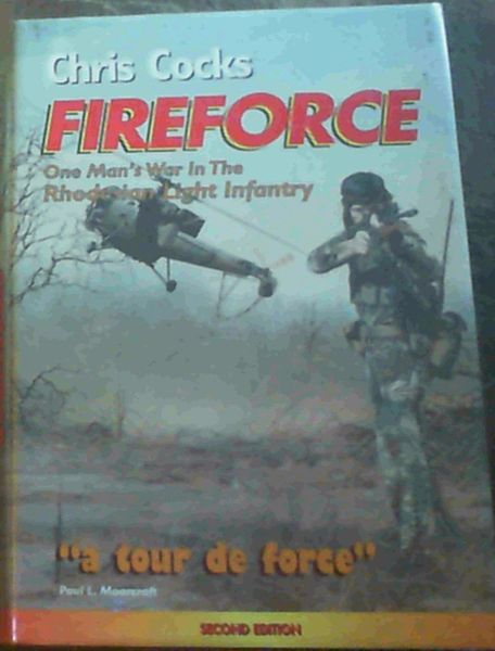 Fireforce: One Man's War in the Rhodesian Light Infantry