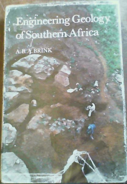 Engineering Geology of Southern Africa Vol. 1