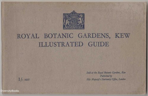 THE ROYAL BOTANIC GARDENS, KEW. Illustrated Guide 1930.