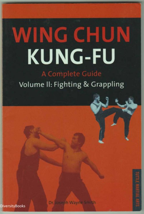 Image for WING CHUN KUNG-FU. Volume Two: Fighting and Grappling WING CHUN KUNG-FU. Volume Two: Fighting and Grappling