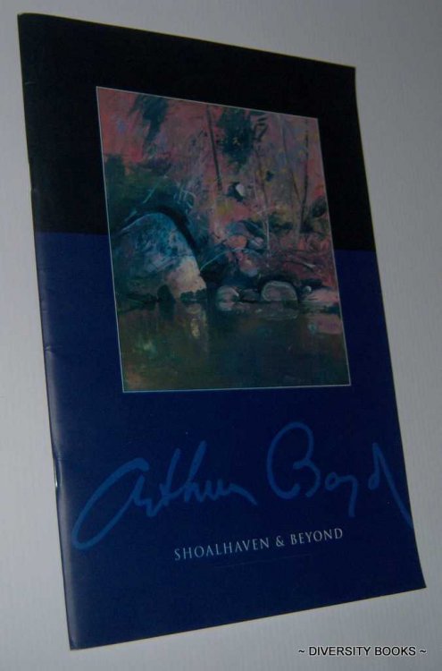 ARTHUR BOYD : Shoalhaven & Beyond