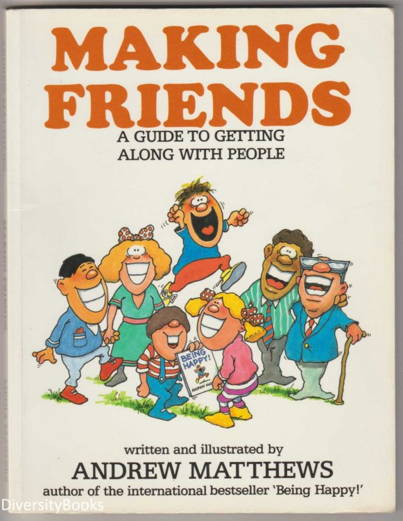 MAKING FRIENDS : A Guide to Getting Along with People. (Signed Copy)