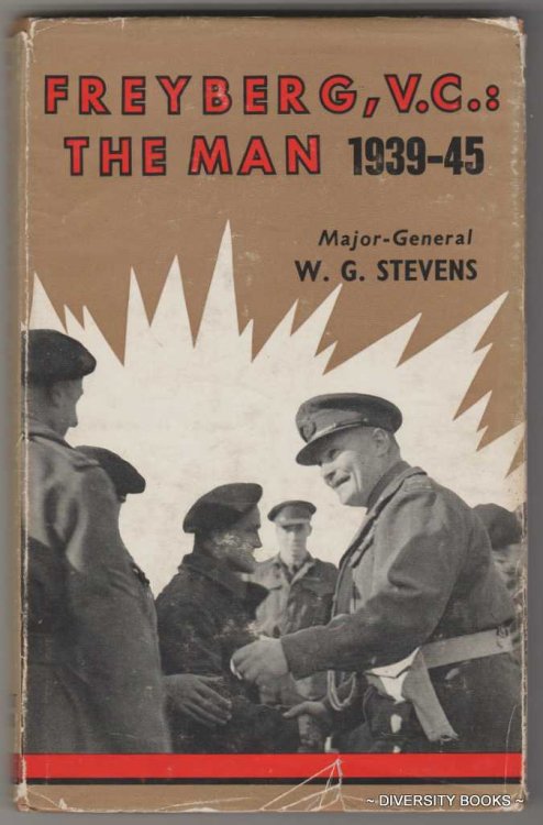 FREYBERG, V.C.: The Man 1939-1945