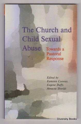 Image for THE CHURCH AND CHILD SEXUAL ABUSE : Towards a Pastoral Response THE CHURCH AND CHILD SEXUAL ABUSE : Towards a Pastoral Response