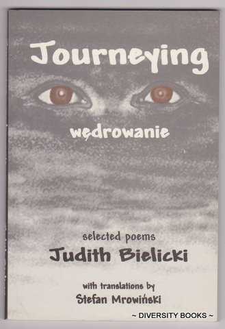 JOURNEYING. WEDROWANIE. Selected Poems