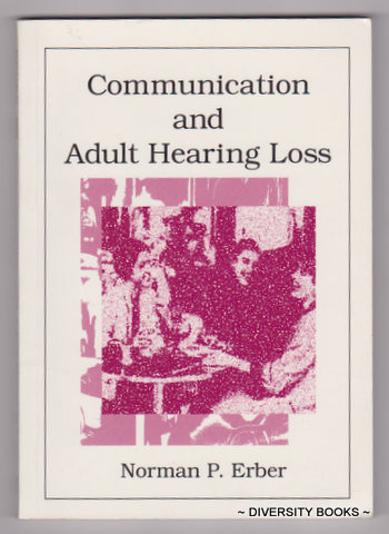 COMMUNICATION AND ADULT HEARING LOSS