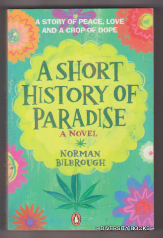 A SHORT HISTORY OF PARADISE