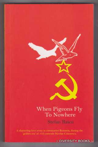 WHEN PIGEONS FLY TO NOWHERE