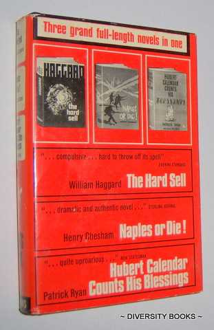 THE HARD SELL. NAPLES, OR DIE! HUBERT CALENDAR COUNTS HIS BLESSINGS. (plus Two Short stories) Bound as One