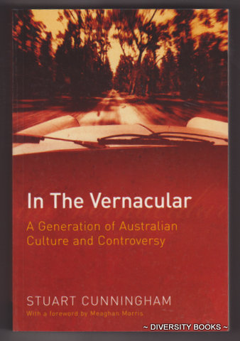Image for IN THE VERNACULAR : A Generation of Australian Culture and Controversy IN THE VERNACULAR : A Generation of Australian Culture and Controversy