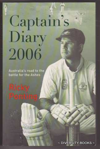 Image for CAPTAIN'S DIARY 2006. Australia's Road to the Battle for the Ashes CAPTAIN'S DIARY 2006. Australia's Road to the Battle for the Ashes