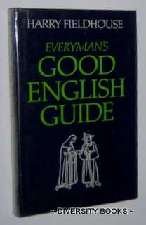 EVERYMAN'S GOOD ENGLISH GUIDE