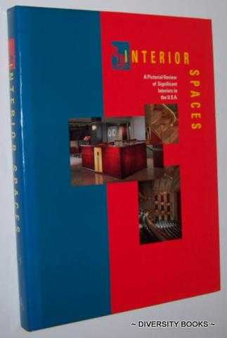 Image for INTERIOR SPACES : A Pictorial Review of Significant Interiors in the U.S.A. INTERIOR SPACES : A Pictorial Review of Significant Interiors in the U.S.A.