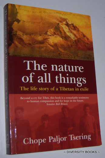 Image for THE NATURE OF ALL THINGS : The Life Story of a Tibetan in Exile THE NATURE OF ALL THINGS : The Life Story of a Tibetan in Exile