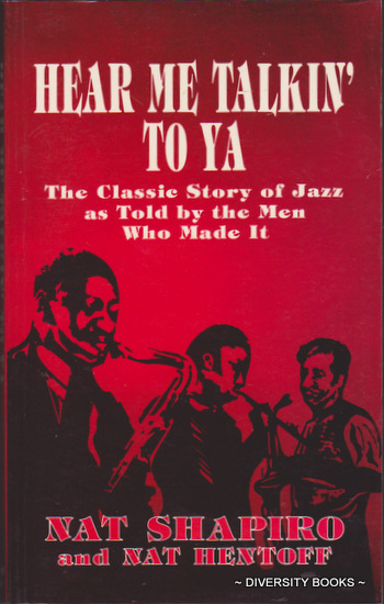 Image for HEAR ME TALKIN' TO YA : The Classic Story of Jazz as Told by the Men Who Made It HEAR ME TALKIN' TO YA : The Classic Story of Jazz as Told by the Men Who Made It
