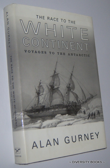Image for THE RACE TO THE WHITE CONTINENT : Voyages to the Antarctic THE RACE TO THE WHITE CONTINENT : Voyages to the Antarctic