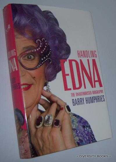Image for HANDLING EDNA : The Unauthorised Biography HANDLING EDNA : The Unauthorised Biography
