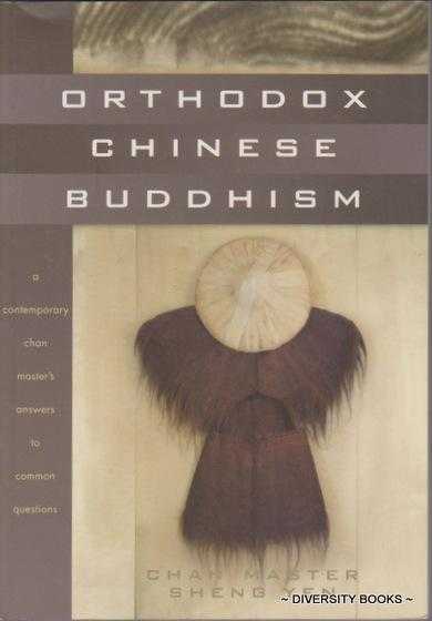 Image for ORTHODOX CHINESE BUDDHISM : A Contemporary Chan Master's Answers to Common Questions ORTHODOX CHINESE BUDDHISM : A Contemporary Chan Master's Answers to Common Questions