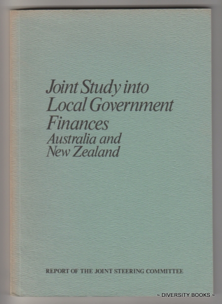 JOINT STUDY INTO LOCAL GOVERNMENT FINANCES AUSTRALIA AND NEW ZEALAND. January 1976