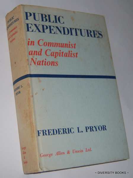 Image for PUBLIC EXPENDITURES IN COMMUNIST AND CAPITALIST NATIONS PUBLIC EXPENDITURES IN COMMUNIST AND CAPITALIST NATIONS