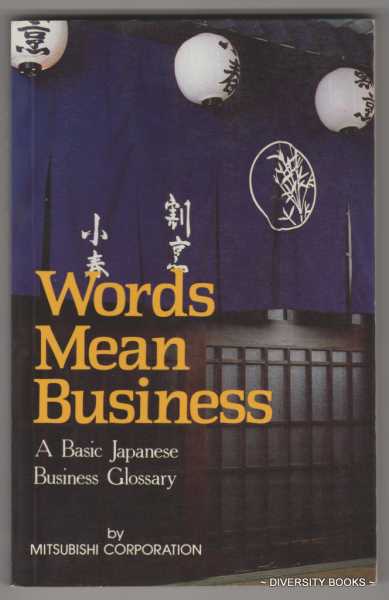 Image for WORDS MEAN BUSINESS: Basic Japanese Business Glossary WORDS MEAN BUSINESS: Basic Japanese Business Glossary