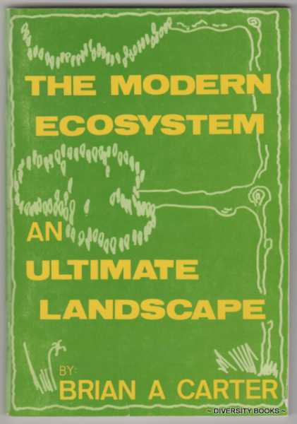 THE MODERN ECOSYSTEM: An Ultimate Landscape