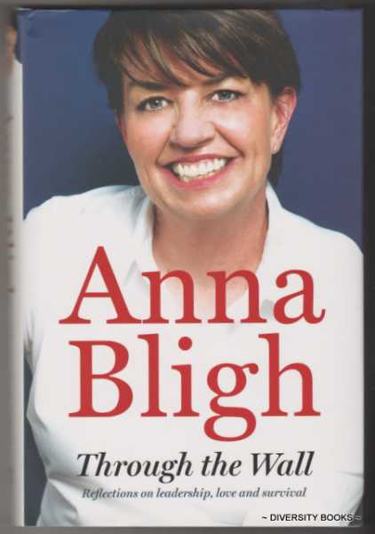 THROUGH THE WALL: Reflections on Leadership, Love and Survival