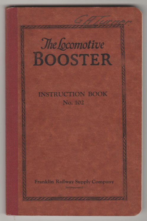 Image for THE LOCOMOTIVE BOOSTER: Types C-1 and C-2. Instruction Book No. 102 THE LOCOMOTIVE BOOSTER: Types C-1 and C-2. Instruction Book No. 102