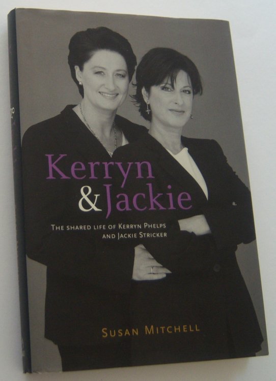 Image for KERRYN & JACKIE. The shared life of Kerryn Phelps and Jackie Stricker KERRYN & JACKIE. The shared life of Kerryn Phelps and Jackie Stricker