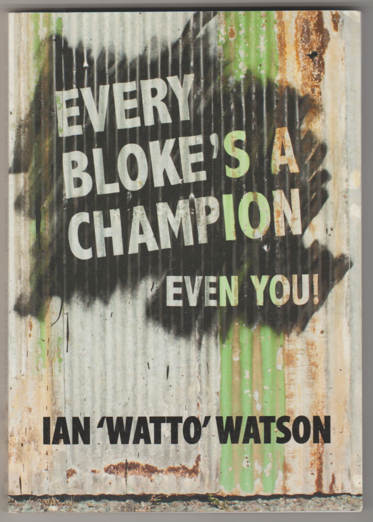 Image for EVERY BLOKE'S A CHAMPION - Even You! EVERY BLOKE'S A CHAMPION - Even You!